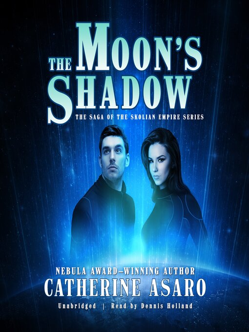 Title details for The Moon's Shadow by Catherine Asaro - Available